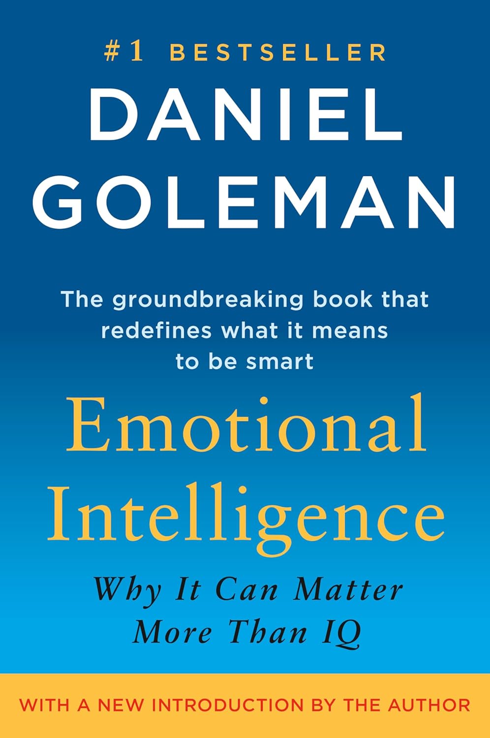 Emotional Intelligence by  Daniel Goleman