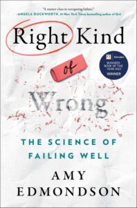 Right Kind of Wrong by Amy C. Edmondson