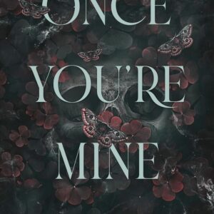 Once You're Mine by Morgan Bridges