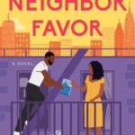 The Neighbor Favor by  Kristina Forest