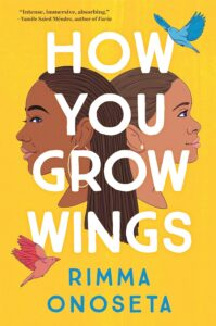 How You Grow Wings by Rimma Onoseta