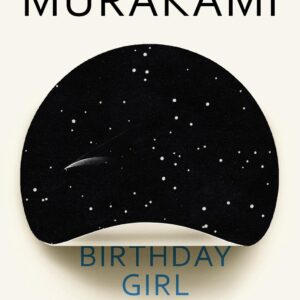 Birthday Girl BY Haruki Murakami