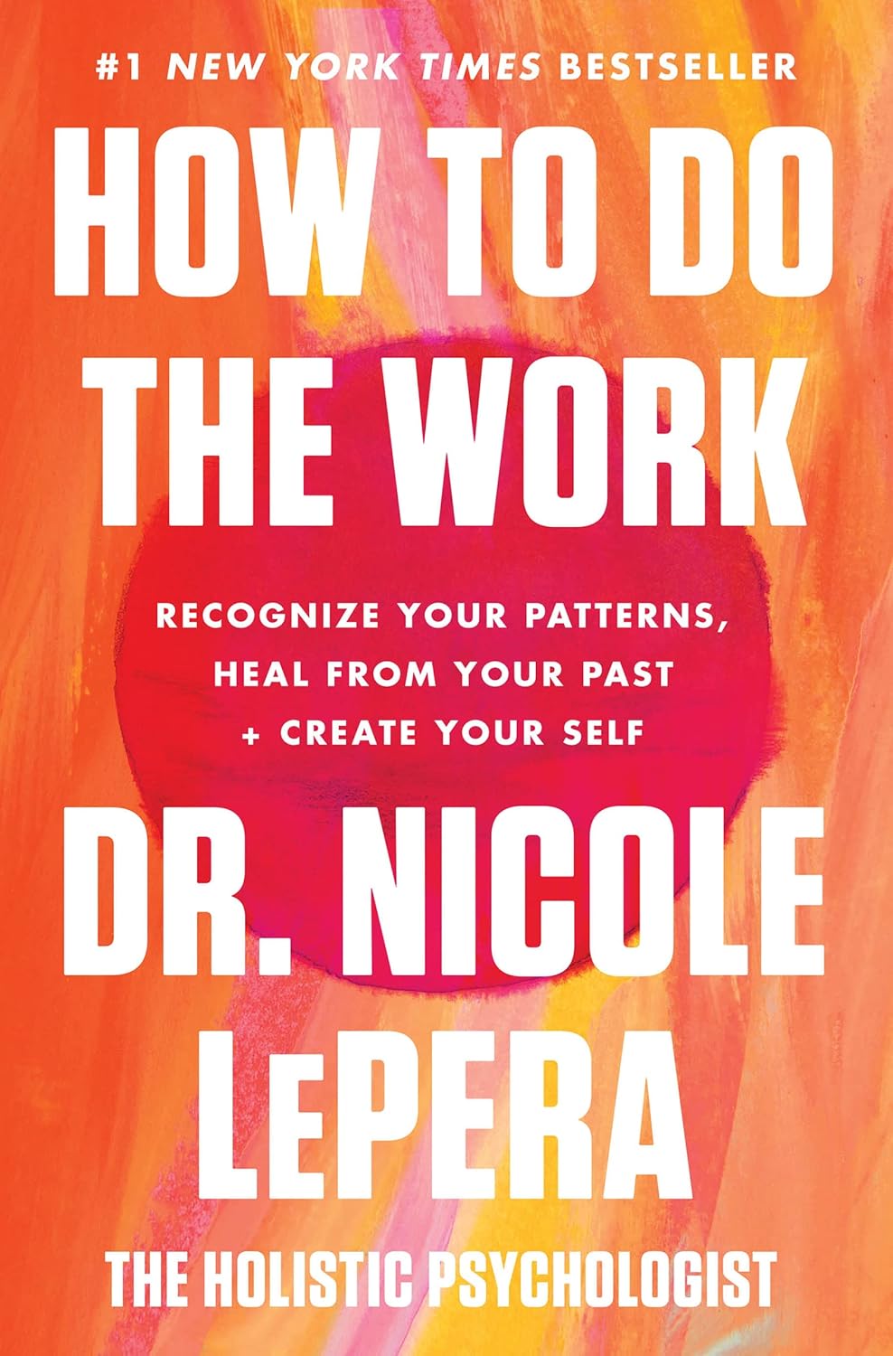 How to Do the Work by  Dr. Nicole LePera