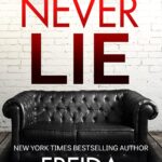Never Lie by  Freida McFadden