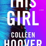 This Girl by  Colleen Hoover