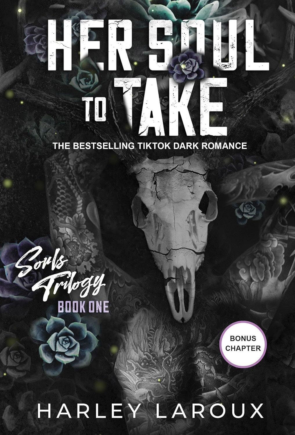 Her Soul to Take BY  Harley Laroux