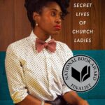 The Secret Lives of Church Ladies by Deesha Philyaw