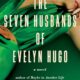 The Seven Husbands of Evelyn Hugo by Taylor Jenkins Reid