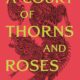 A Court of Thorns and Roses by Sarah J. Maas