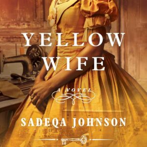 Yellow Wife by Sadeqa Johnson