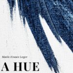 A Hue of Blu by Marie-France Leger