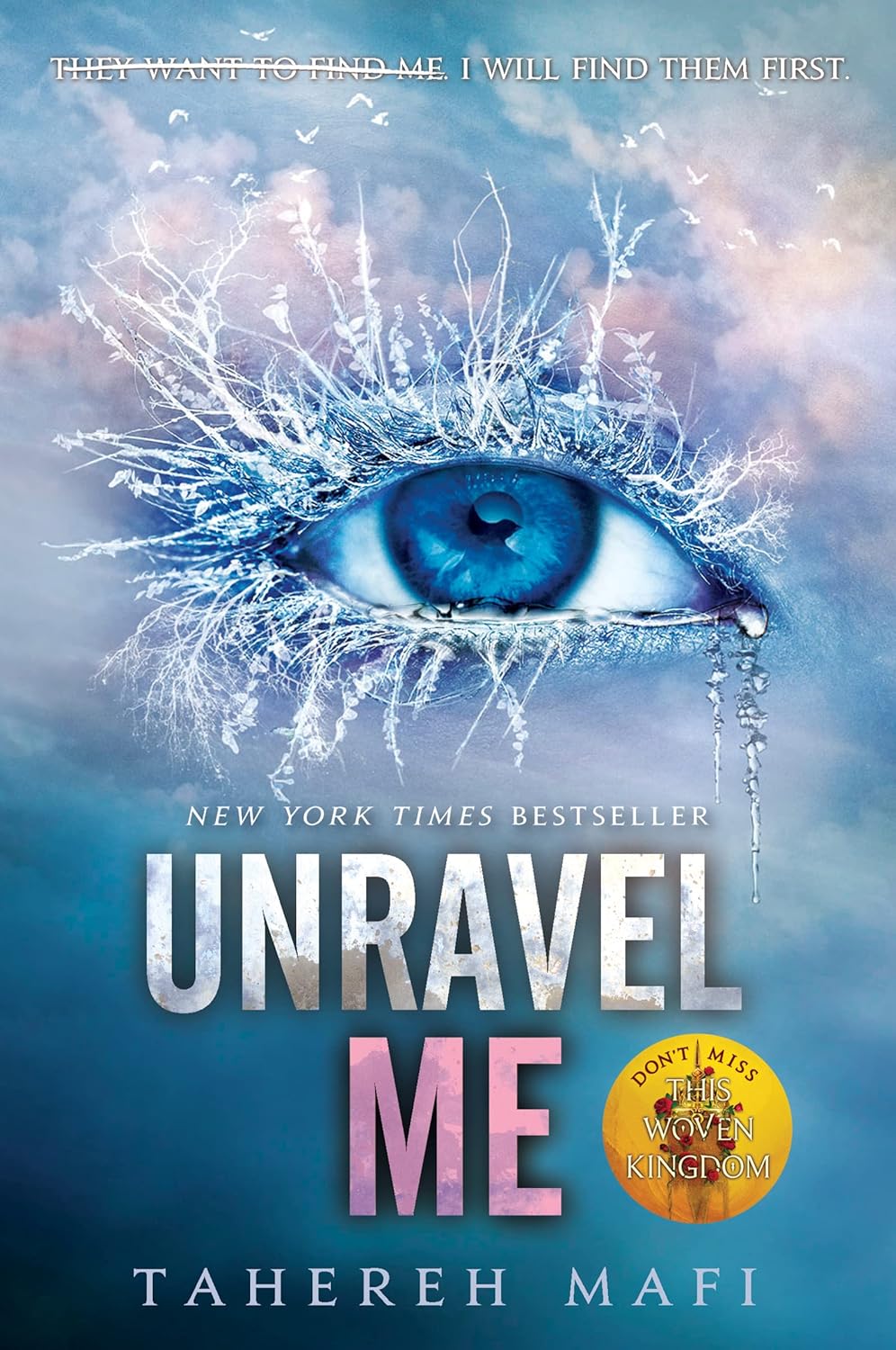 Unravel Me by  Tahereh Mafi