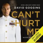 Can't Hurt Me BY David Goggins