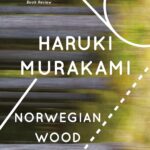 Norwegian Wood by Haruki Murakami