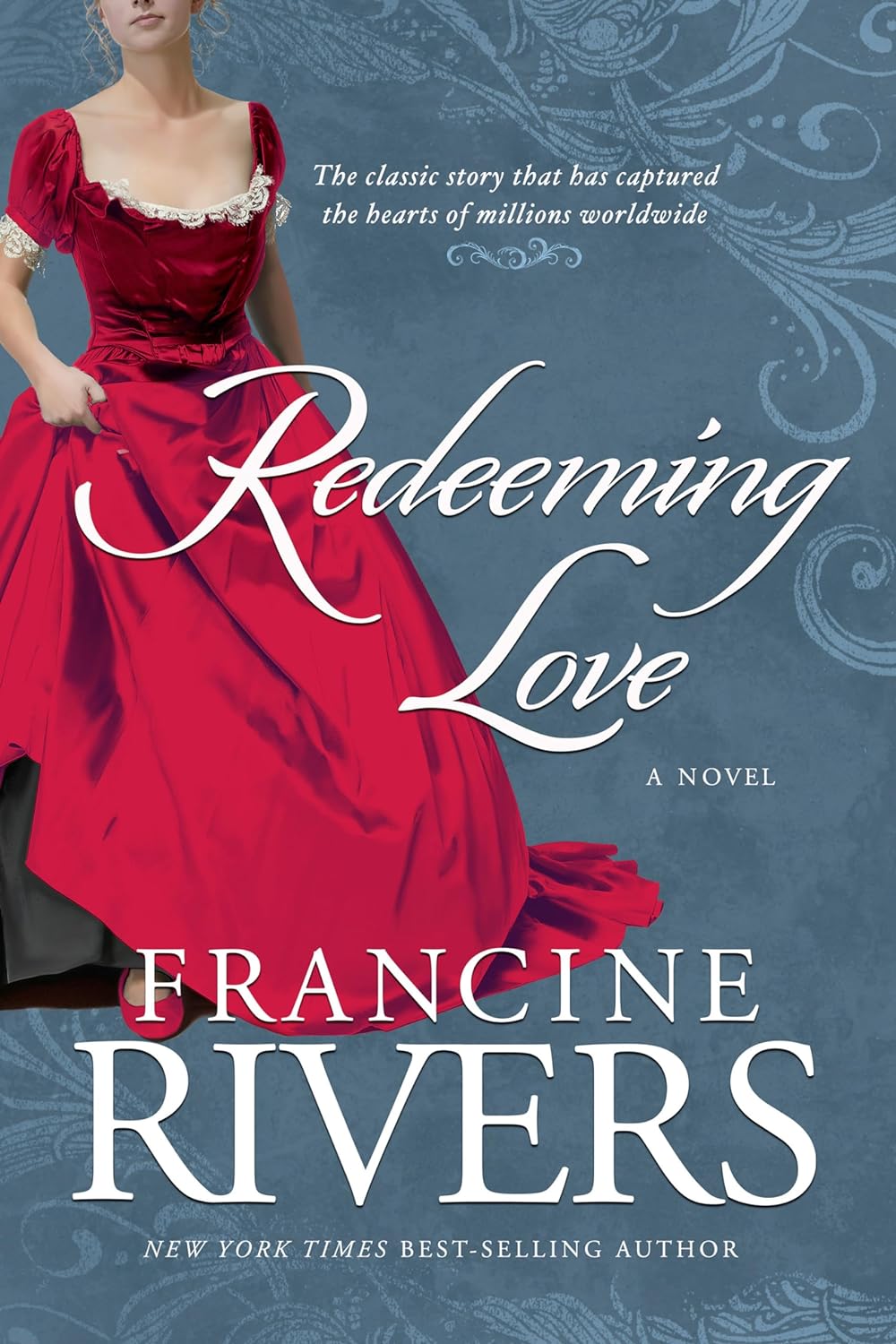 Redeeming Love by  Francine Rivers