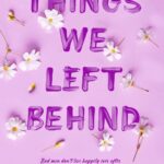 Things We Left Behind by  Lucy Score