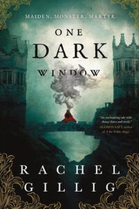 One Dark Window by  Rachel Gillig