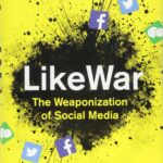 LikeWar  by  P. W. Singer
