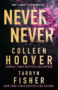 Never Never by  Colleen Hoover