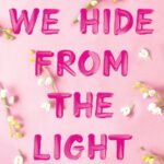 Things We Hide from the Light by  Lucy Score