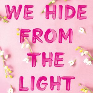 Things We Hide from the Light by  Lucy Score