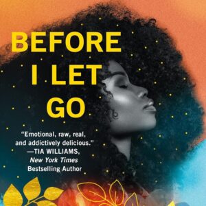 Before I Let Go  BY  Kennedy Ryan