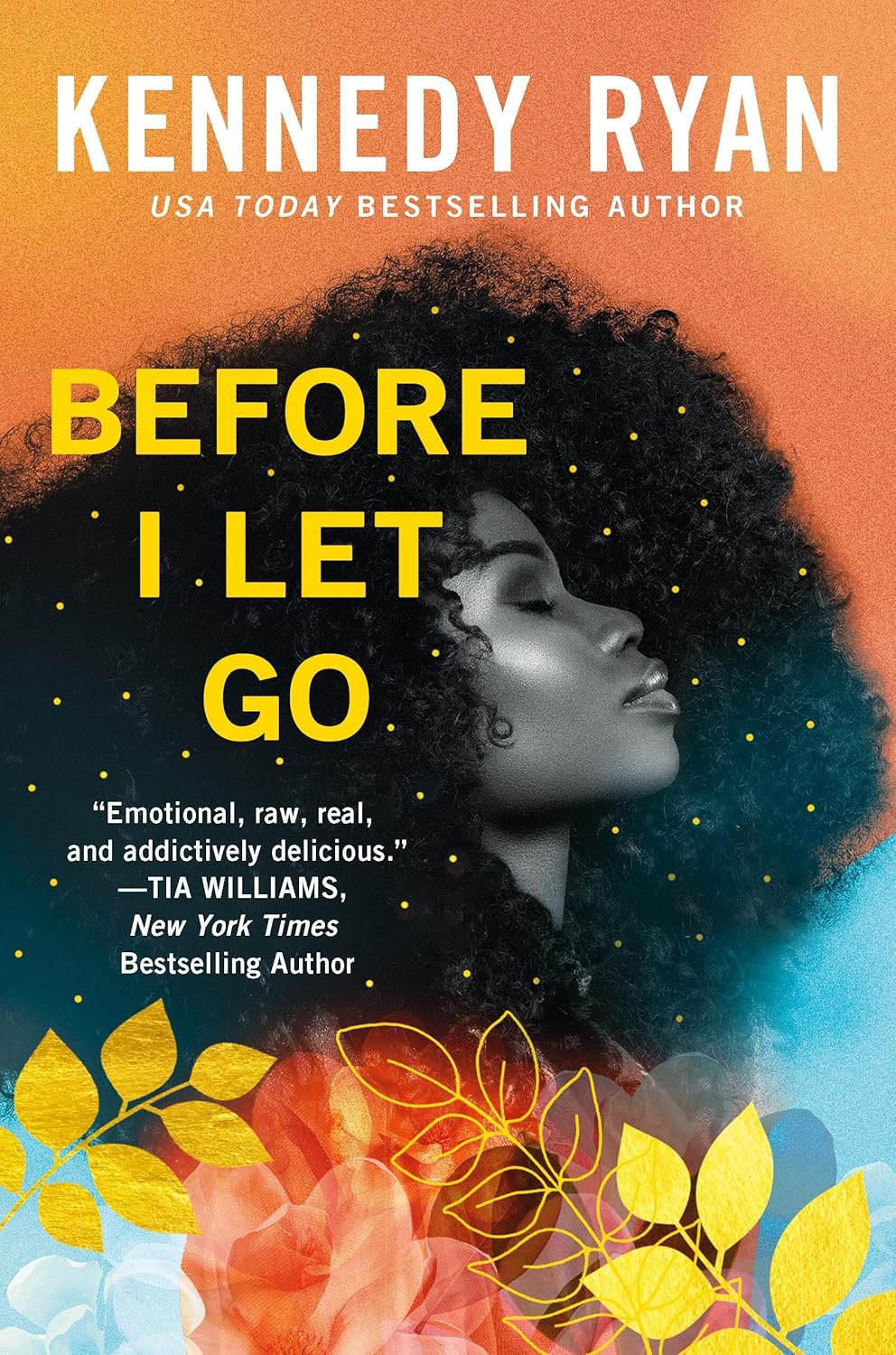 Before I Let Go  BY  Kennedy Ryan