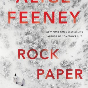 Rock Paper Scissors by  Alice Feeney