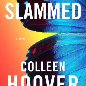 Slammed by  Colleen Hoover
