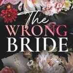 The Wrong Bride by Catharina Maura