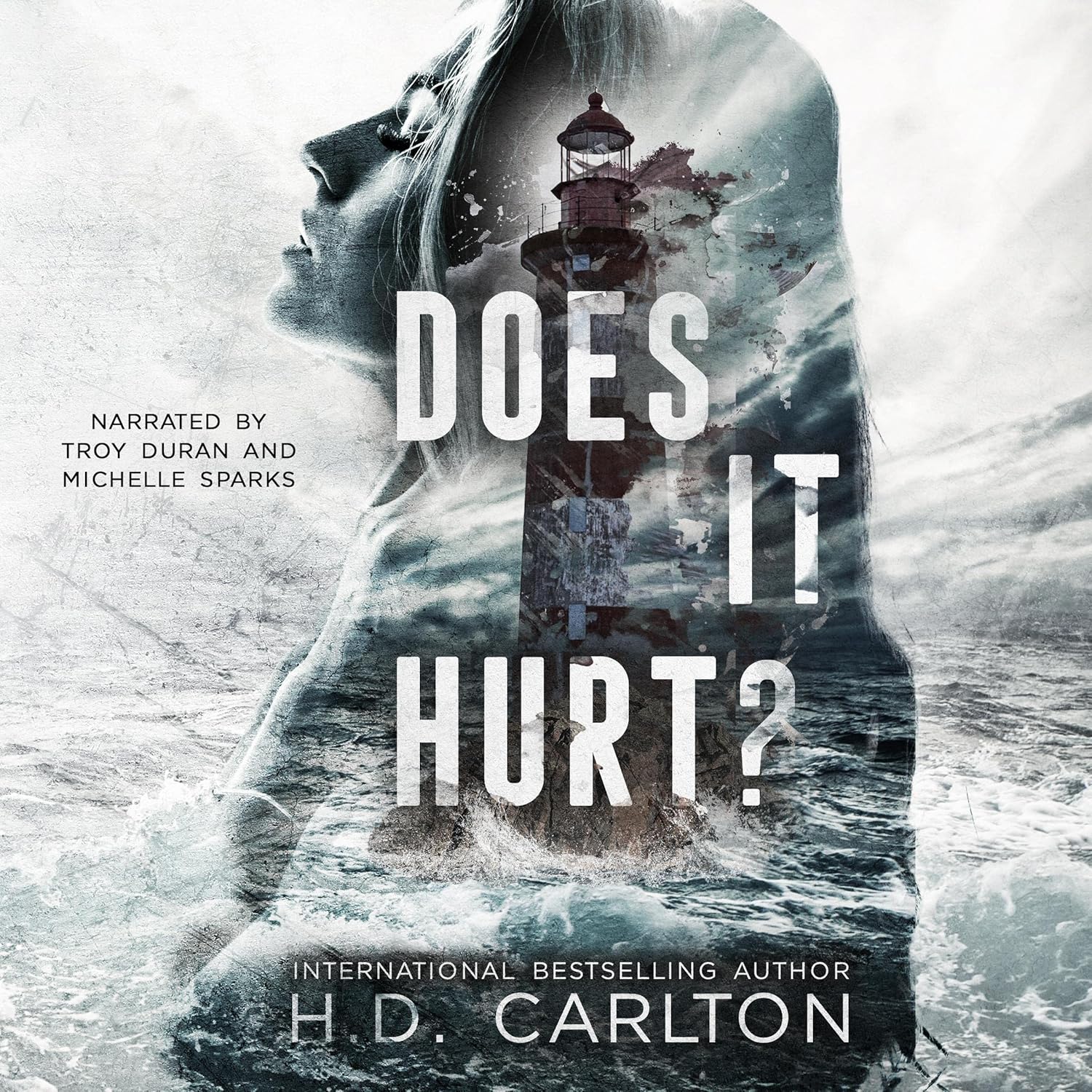 Does It Hurt BY H. D. Carlton
