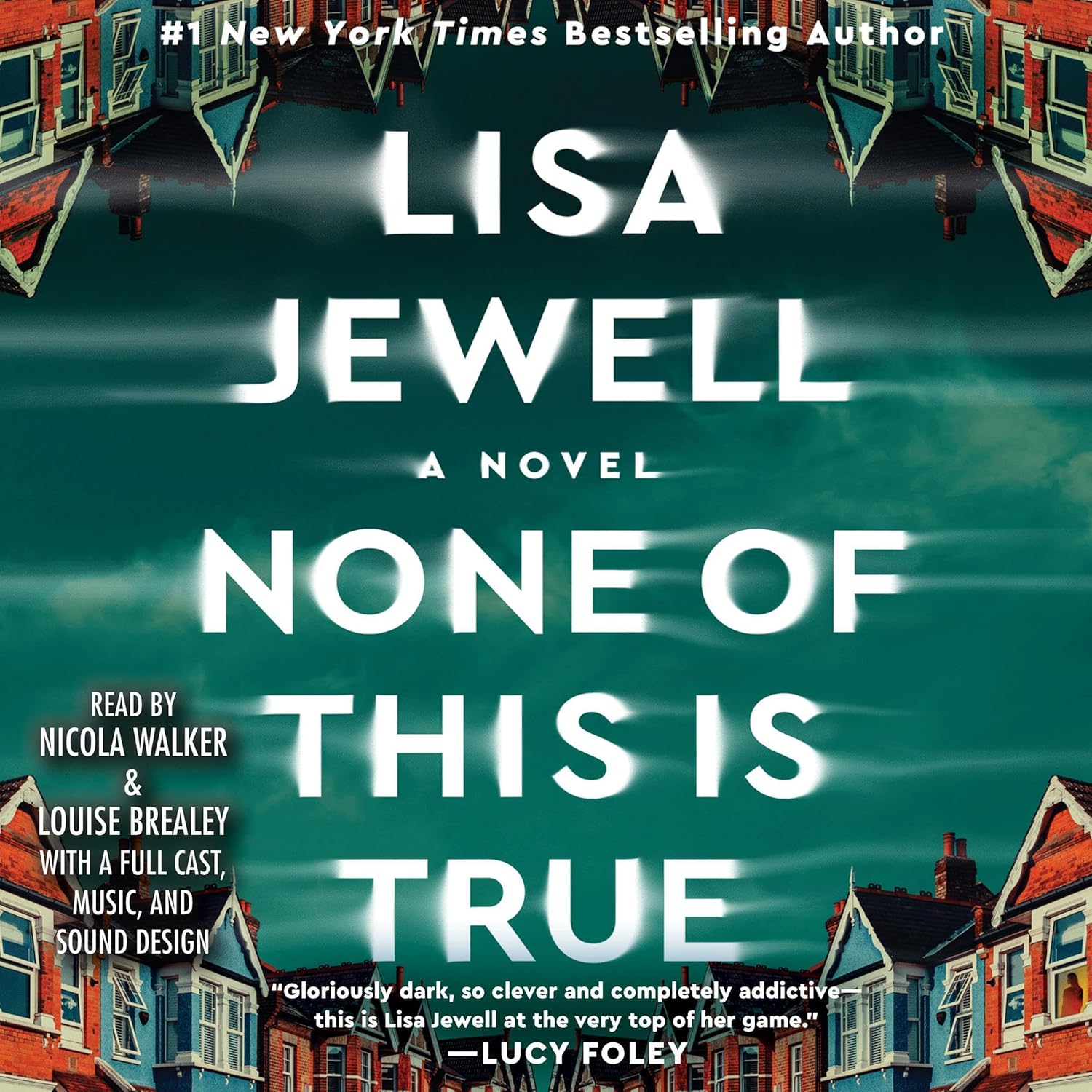 None of This Is True by Lisa Jewell