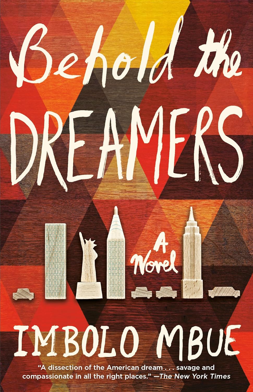 Behold the Dreamers BY Imbolo Mbue