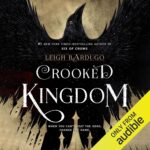Crooked Kingdom BY Leigh Bardugo