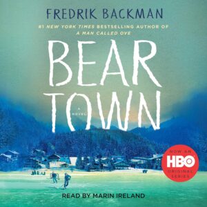 Beartown BY Fredrik Backman