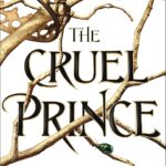 The Cruel Prince by Holly Black