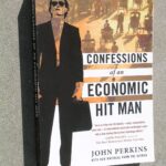 Confessions of an Economic Hit Man by  John Perkins