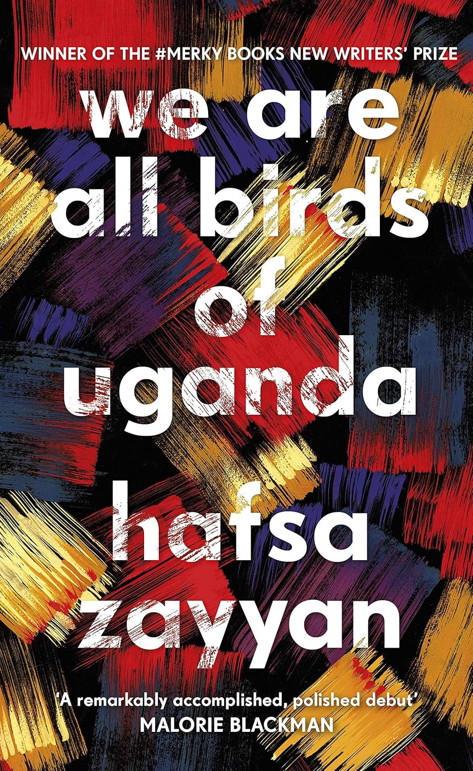 We Are All Birds of Uganda by  Hafsa Zayyan