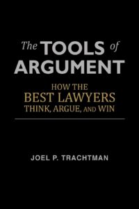The Tools of Argument by  Joel P. Trachtman