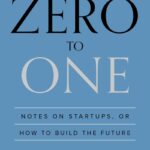 Zero to One by Peter Thiel