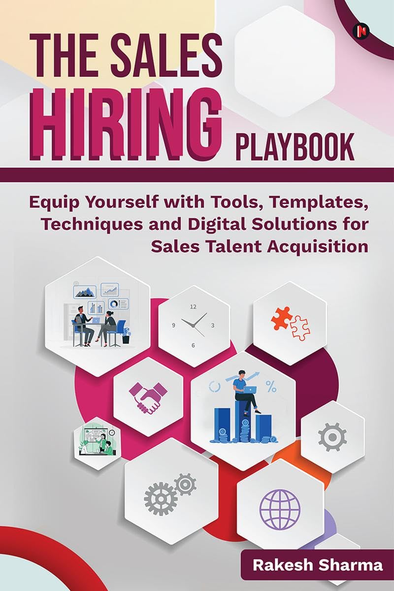 The Sales Hiring Playbook by  Rakesh Sharma