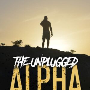 The Unplugged Alpha by Richard Cooper
