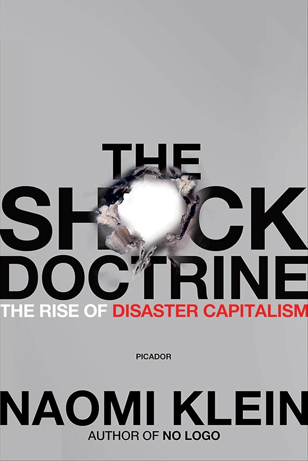 The Shock Doctrine by  Naomi Klein