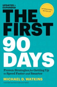 The First 90 Days by  Michael D. Watkins