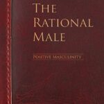 The Rational Male - Positive Masculinity by Rollo Tomassi