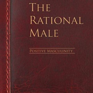 The Rational Male - Positive Masculinity by Rollo Tomassi