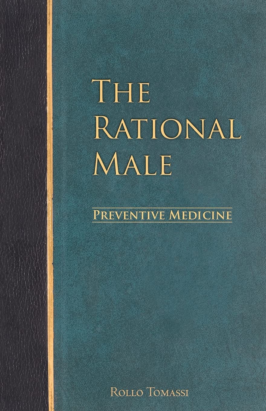 The Rational Male - Preventive Medicine by Rollo Tomassi