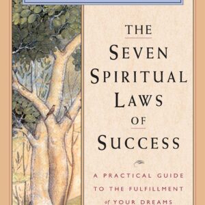 The Seven Spiritual Laws of Success by Deepak Chopra