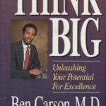 Think Big by Ben Carson